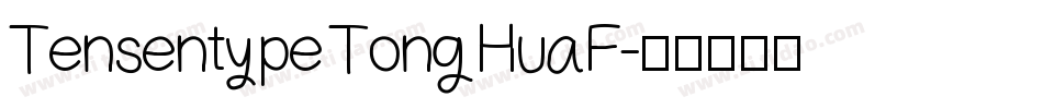 Tensentype TongHuaF字体转换